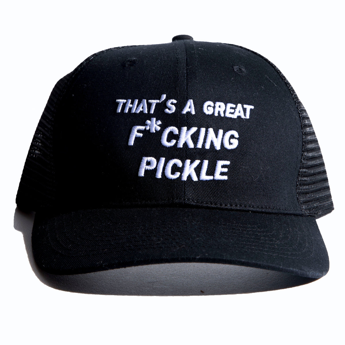 That's a Great F*cking Pickle Trucker Hat